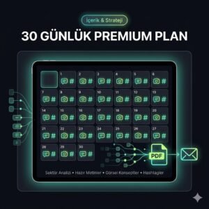30 Günlük Premium İçerik ve Strateji Planı